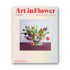 Kép 1/6 - Art in Flower: Finding Inspiration in Art and Nature cover
