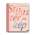 Kép 1/4 -  Csalár Bence: Stílustérkép - Divat, testkép, önismeret borító
