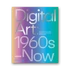 Kép 1/7 - Digital Art: 1960s - Now cover