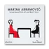 Kép 1/3 - Marina Abramovic Turned Herself Into Art and Wasn't Sorry.