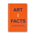 Kép 1/6 - Artifacts: Fascinating Facts about Art, Artists, and the Art World