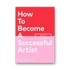 Kép 1/6 - How To Become a Successful Artist