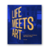 Kép 1/8 - Life Meets Art, Inside the Homes of the World's Most Creative People