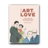 Kép 1/4 - The Art of Love: The Romantic and Explosive Stories Behind Art's Greatest Couples