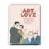 Kép 1/4 - The Art of Love: The Romantic and Explosive Stories Behind Art's Greatest Couples