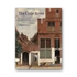 Kép 1/7 - The Little Street - The Neighborhood in Seventeenth-Century Dutch Art and Culture