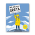 Kép 1/6 - We Are All Greta: Be inspired by Greta Thunberg to save the world