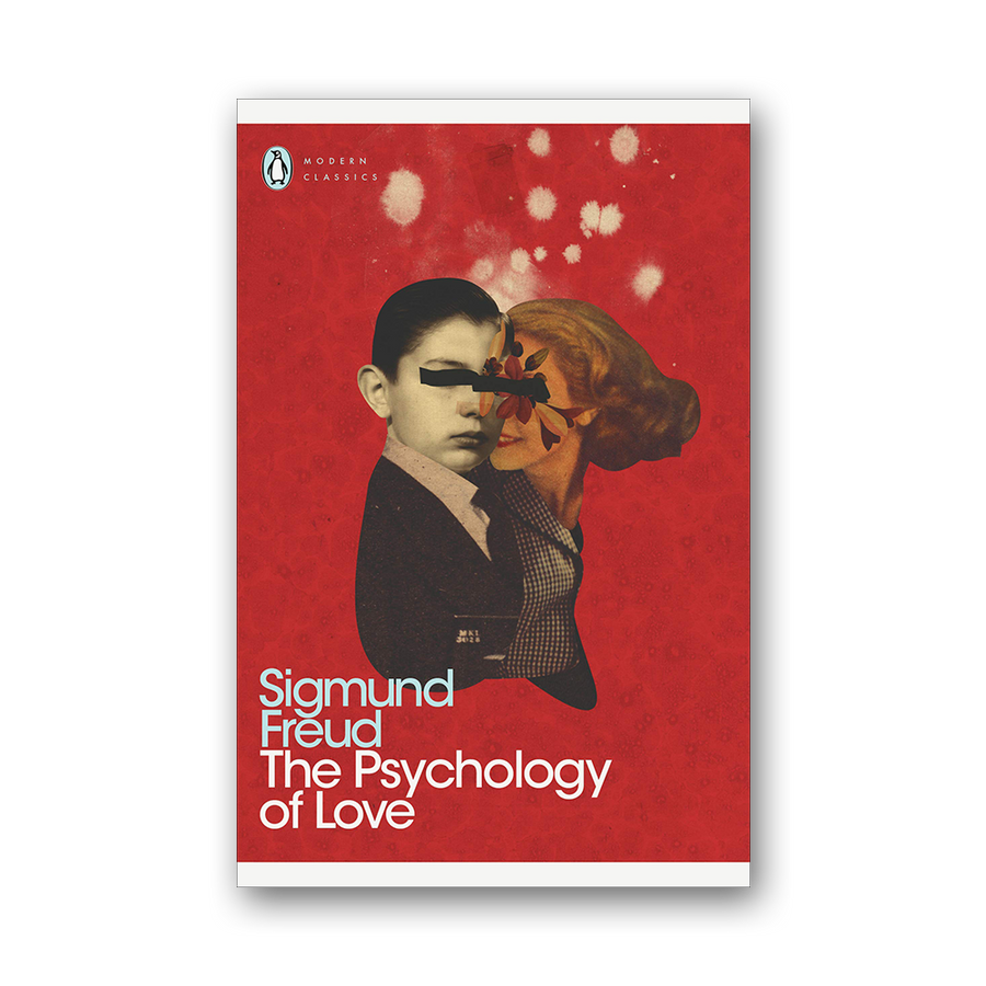 Sigmund Freud The Psychology of Love